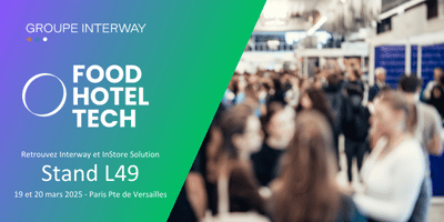 Groupe Interway au salon Food Hotel Tech 2025